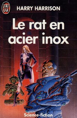 [Stainless Steel Rat (Publication Order) 01] • Le Rat en Acier Inox